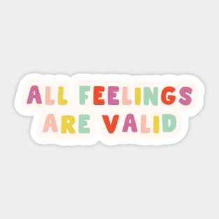 All Feelings Are Valid, Psychology Sticker